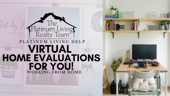 Virtual Home Evaluations! 