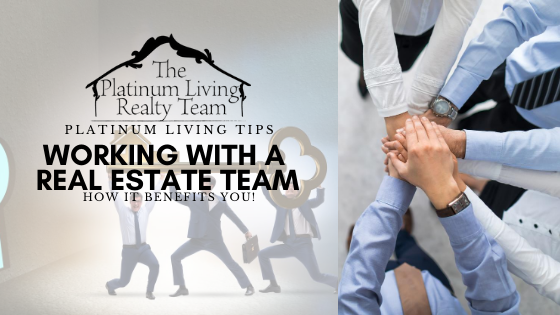 Benefits of working with a Real Estate Team